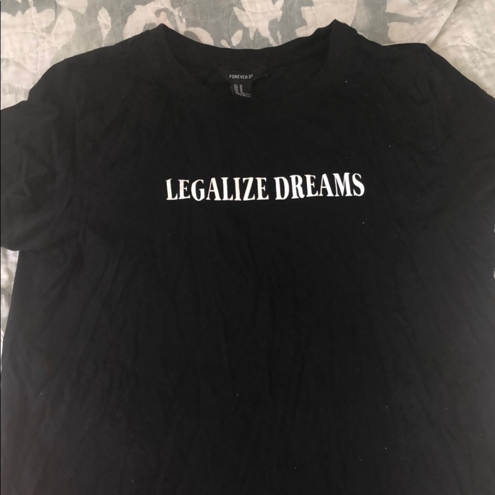Legalize Dreams T-shirt